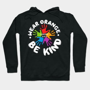 Anti Bullying - Wear Orange Be Kind Gift For Unity Day Hoodie